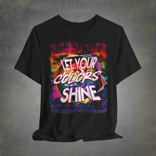 "Let your Colors shine" Unisex Pride Jersey T-Shirt