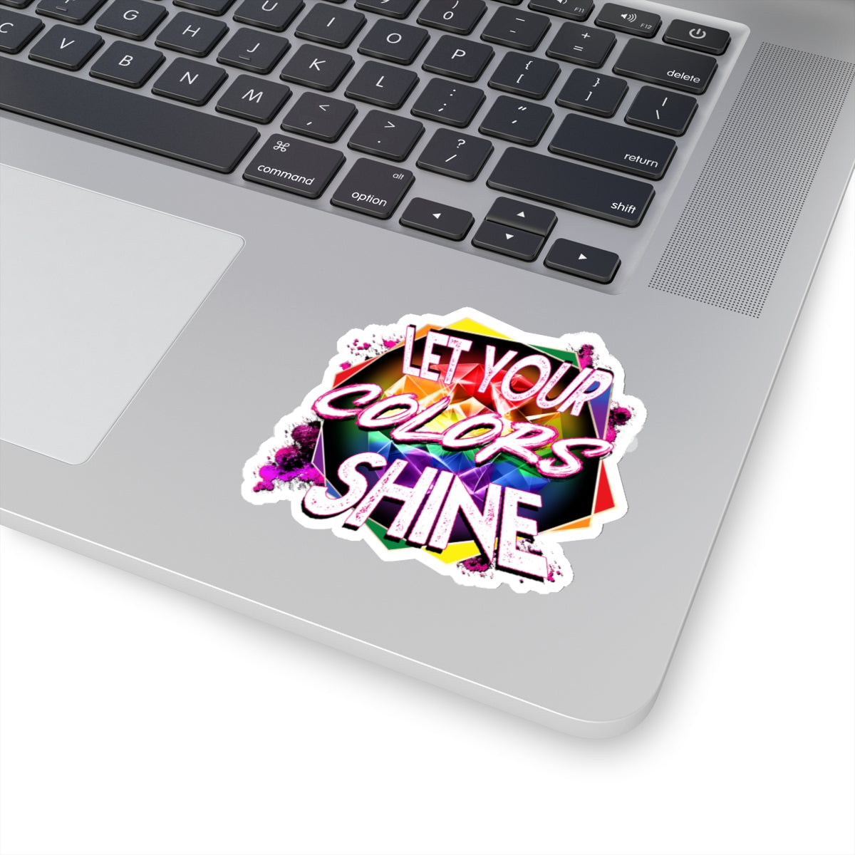 Pride Sticker - Let your Colors Shine! LGBT+