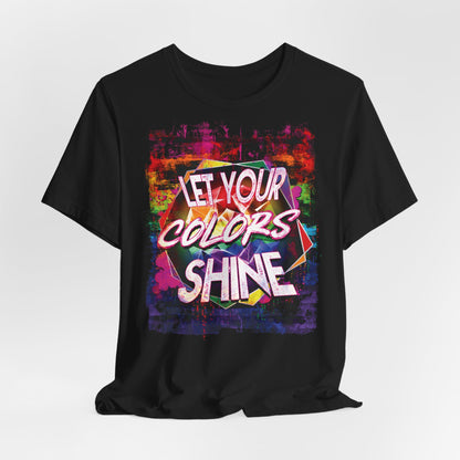 "Let your Colors shine" Unisex Pride Jersey T-Shirt